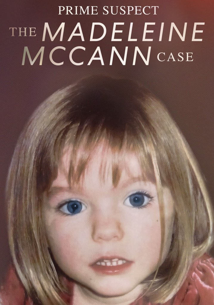 Prime Suspect The Madeleine McCann Case suoratoista